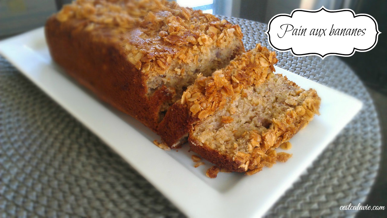 Pain aux bananes C'est ça la vie Pain aux bananes C'est ça la vie